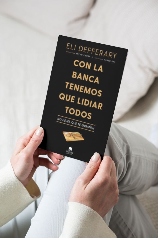 Libro Defferary: Con la banca tenemos que lidiar todos: No dejes que te engañen
